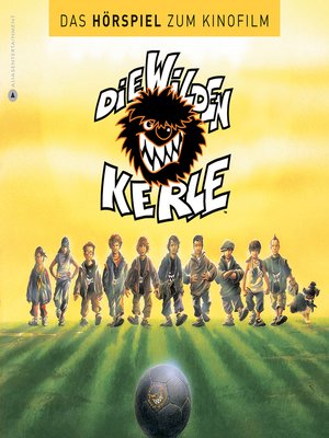 cover image of Die wilden Kerle 1--Das Hörspiel zum Kinofilm